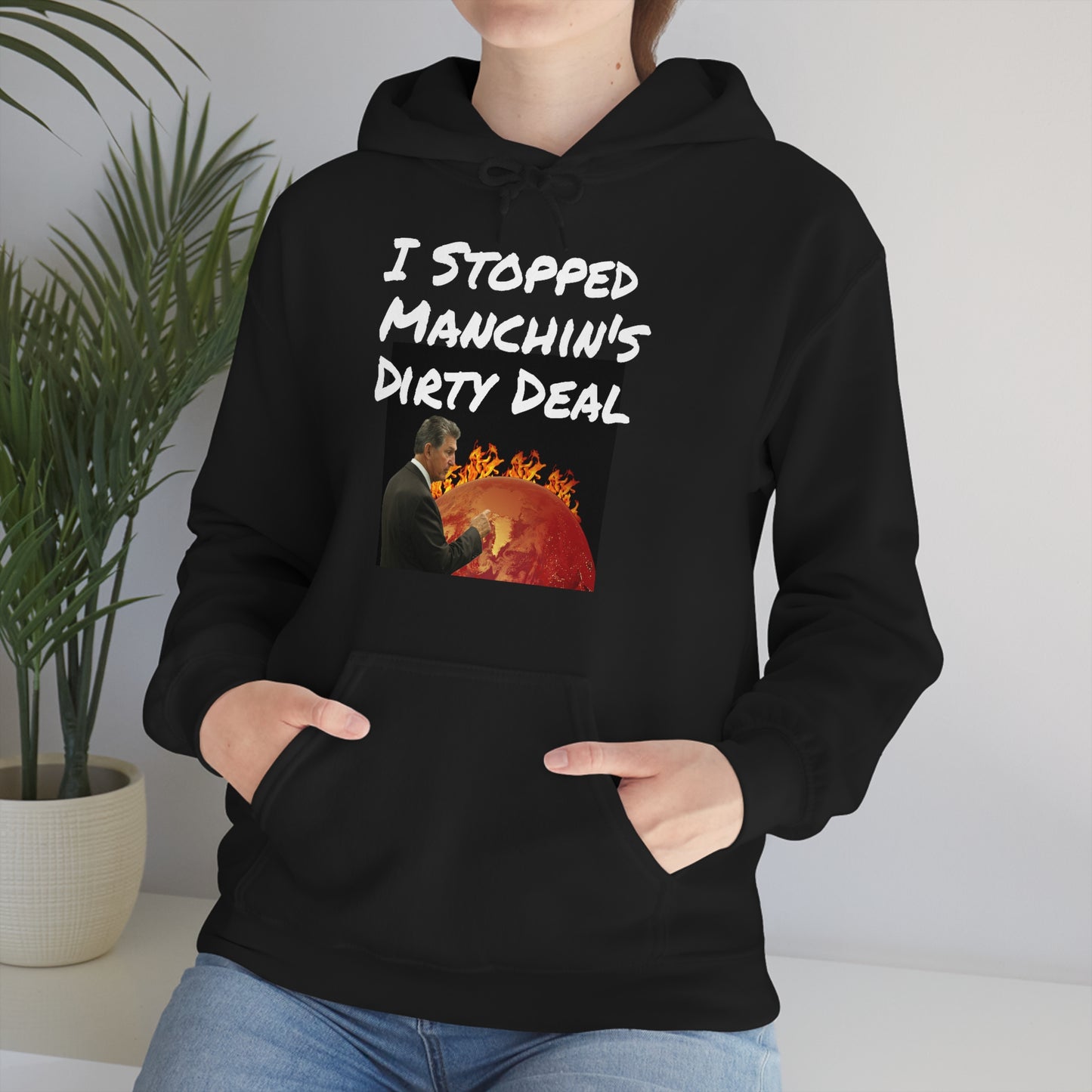 I stopped Manchin's dirty deal hooded sweatshirt